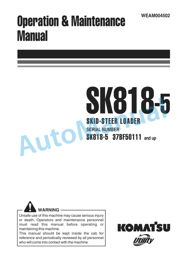 Komatsu SK818-5 Skid Steer Loader Operation and Maintenance Manual WEAM004502
