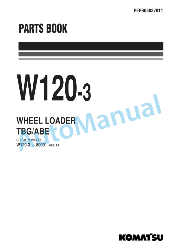 Komatsu W120-3 Wheel Loader Parts Manual PEPB03837011