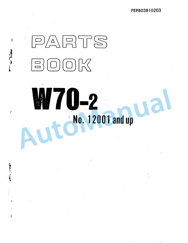 Komatsu W70-2 Wheel Loader Parts Manual PEPB03810203