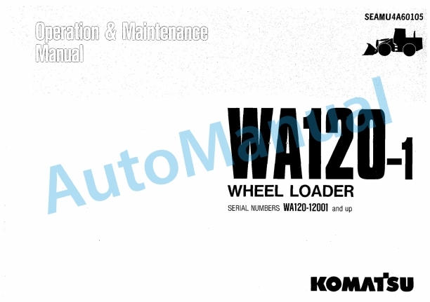 Komatsu WA120-1 Wheel Loader Operation and Maintenance Manual SEAMU4A60105
