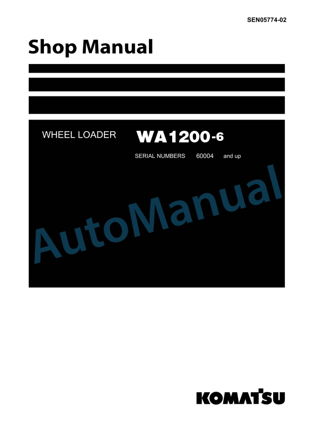 Komatsu WA1200-6 Wheel Loader Shop Manual SEN05774-02