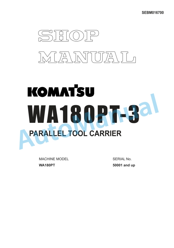 Komatsu WA180PT-3 Parallel Tool Carrier Shop Manual SEBM016700