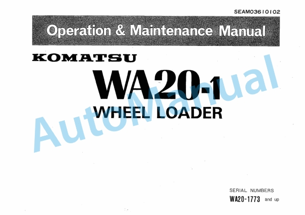 Komatsu WA20-1 Wheel Loader Operation and Maintenance Manual SEAM03610102
