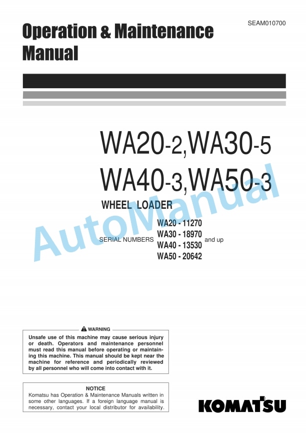 Komatsu WA20-2, WA30-5, WA40-3, WA50-3 Wheel Loader Operation and Maintenance Manual SEAM010700