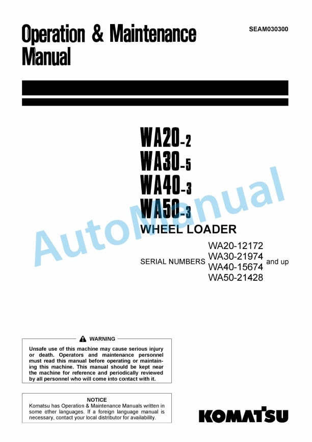 Komatsu WA20-2, WA30-5, WA40-3, WA50-3 Wheel Loader Operation and Maintenance Manual SEAM030300