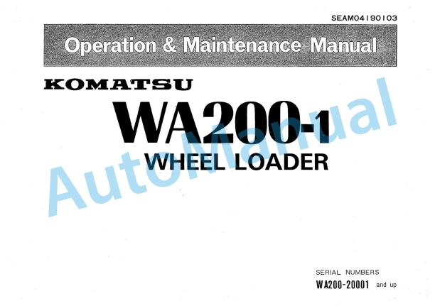 Komatsu WA200-1 Wheel Loader Operation and Maintenance Manual SEAM04190103