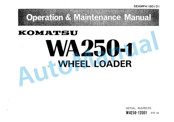 Komatsu WA250-1 Wheel Loader Operation and Maintenance Manual SEAMP4180101