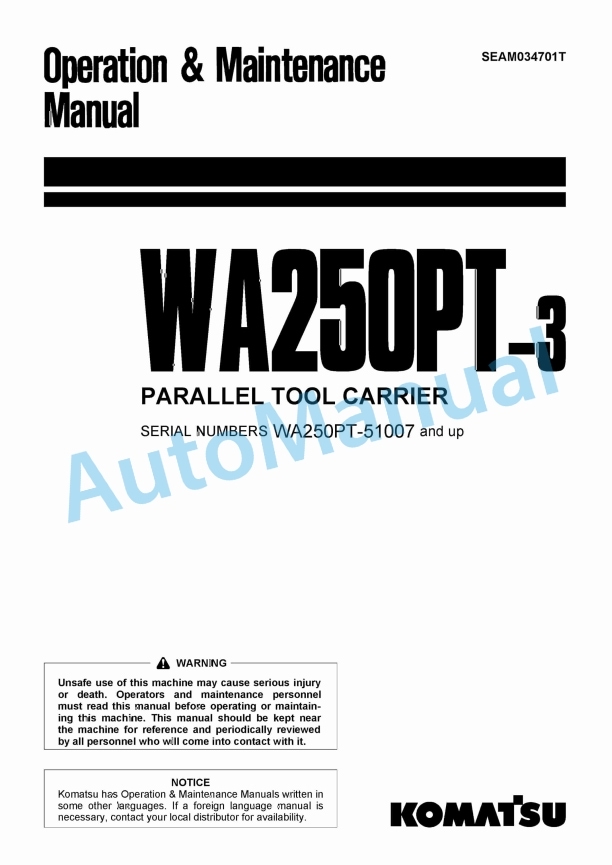 Komatsu WA250PT-3 Parallel Tool Carrier Wheel Loader Operation and Maintenance Manual SEAM034701T