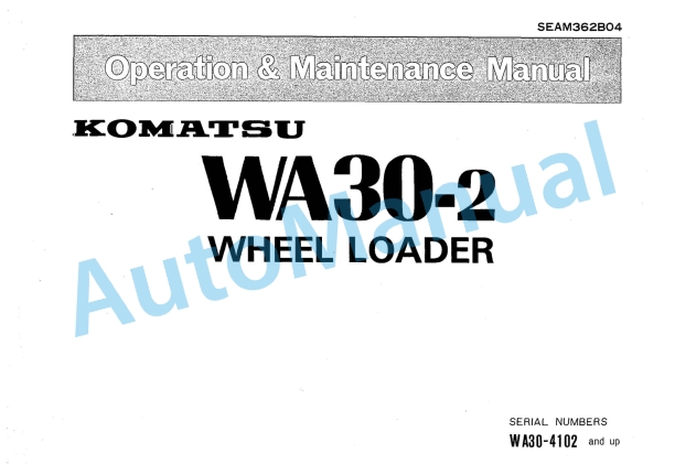 Komatsu WA30-2 Wheel Loader Operation and Maintenance Manual SEAM362B04