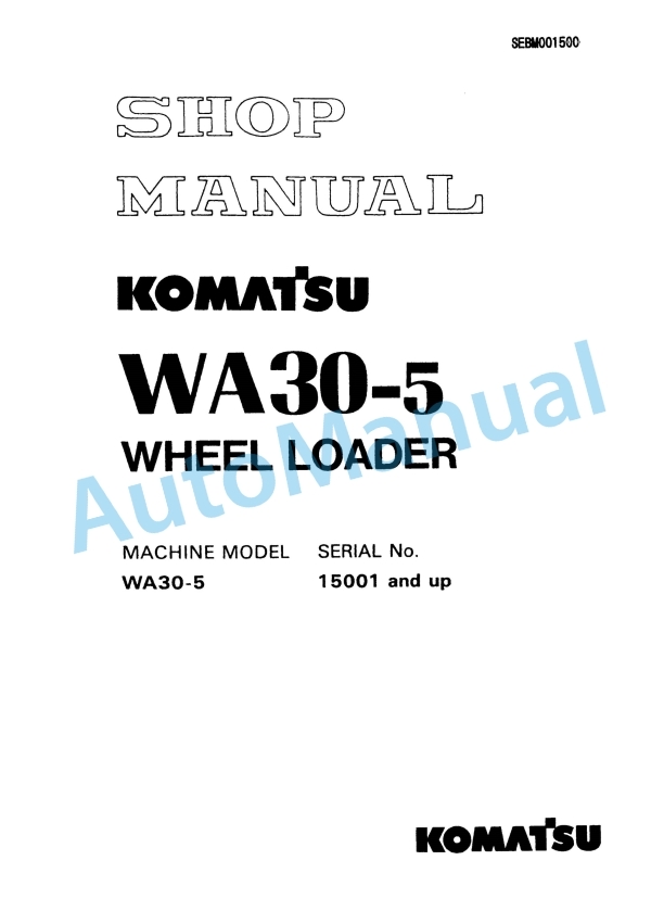Komatsu WA30-5 Wheel Loader Shop Manual SEBM001500
