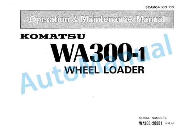 Komatsu WA300-1 Wheel Loader Operation and Maintenance Manual SEAM04180105