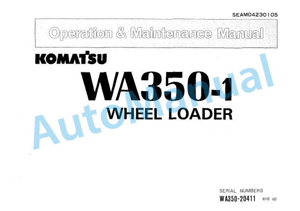 Komatsu WA350-1 Wheel Loader Operation and Maintenance Manual SEAM04230105