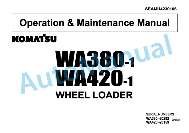 Komatsu WA380-1, WA420-1 Wheel Loader Operation and Maintenance Manual SEAMU4230106