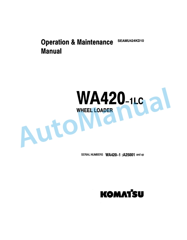 Komatsu WA420-1LC Wheel Loader Operation and Maintenance Manual SEAMU424KD10