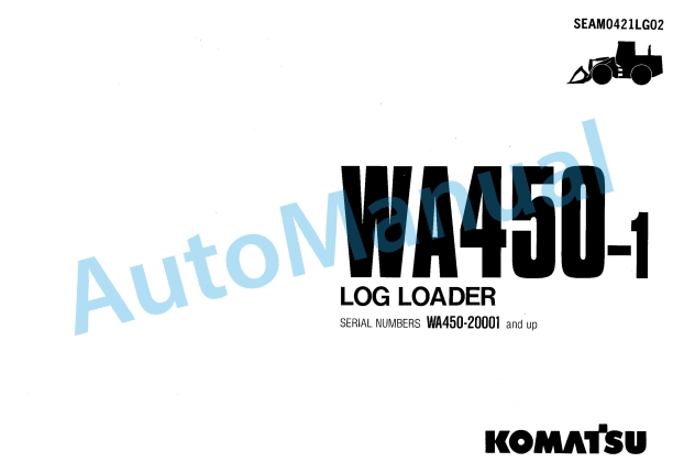 Komatsu WA450-1 Log Loader Operation and Maintenance Manual SEAM0421LG02
