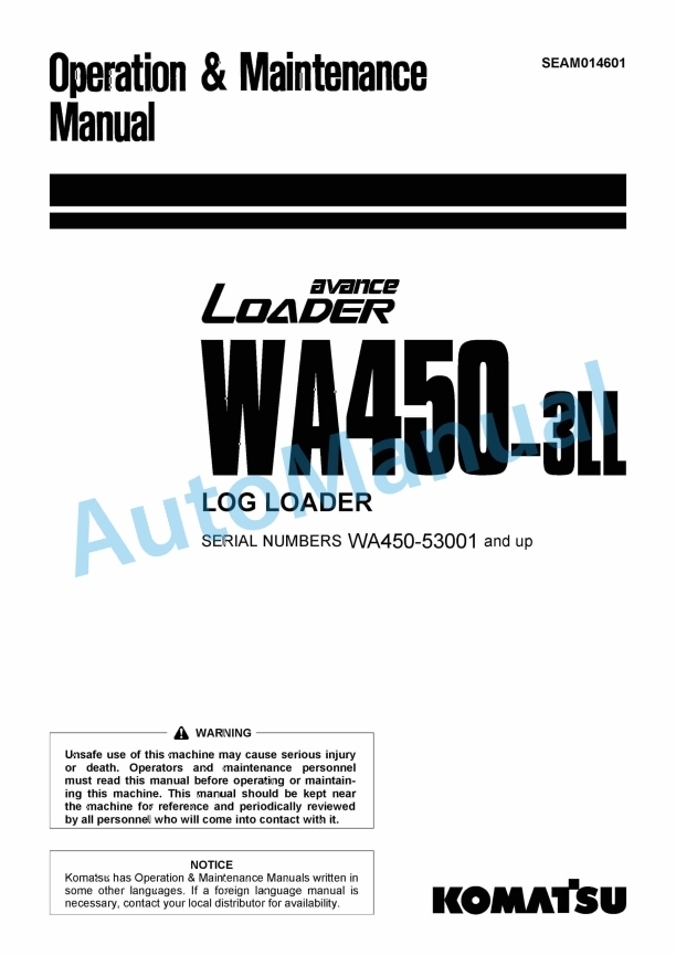 Komatsu WA450-3LL Avance Log Loader Operation and Maintenance Manual SEAM014601