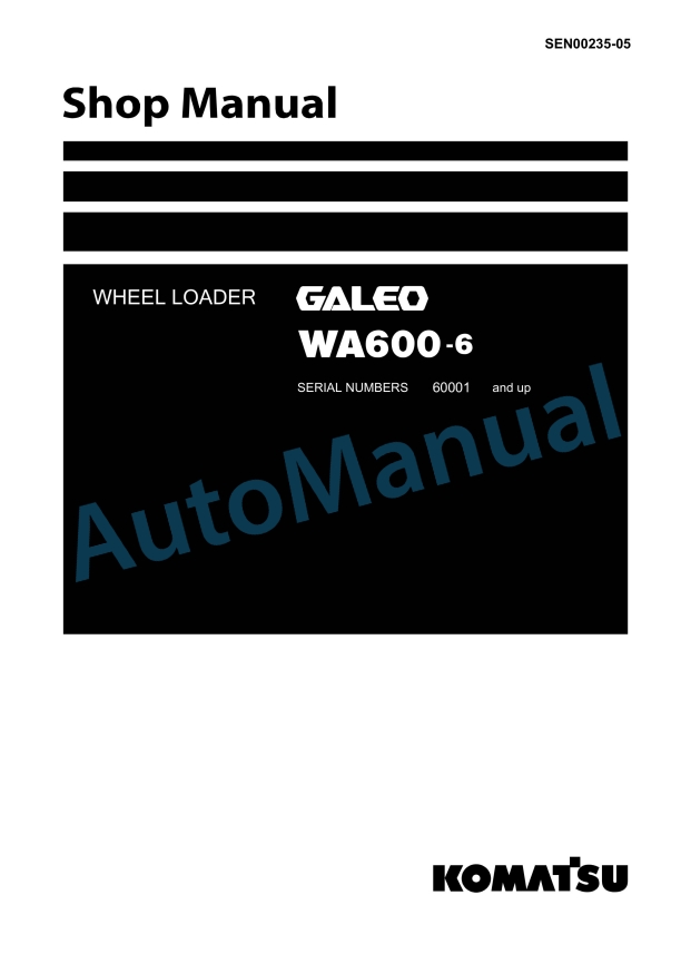 Komatsu WA600-6 Galeo Wheel Loader Shop Manual SEN00235-05
