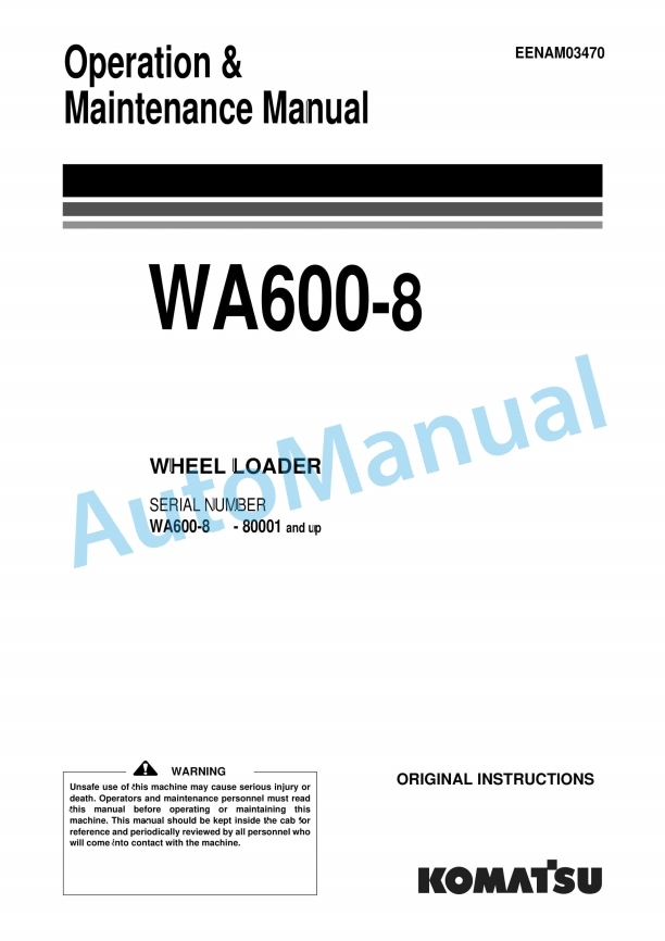Komatsu WA600-8 Wheel Loader Operation and Maintenance Manual EENAM03470