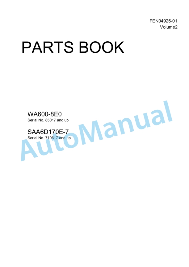 Komatsu WA600-8E0 Wheel Loader Parts Manual FEN04926-01_Volume2