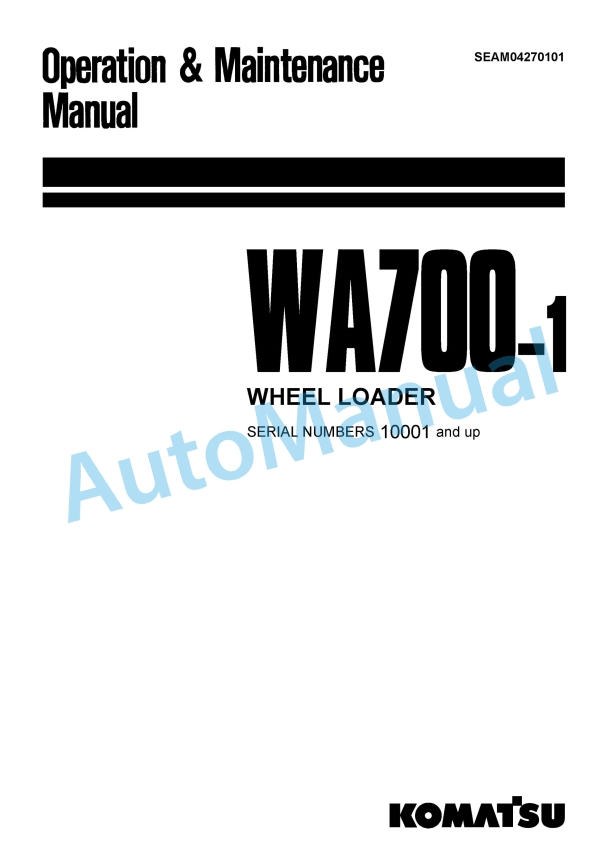 Komatsu WA700-1 Wheel Loader Operation and Maintenance Manual SEAM04270101