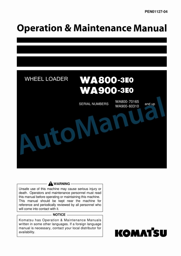 Komatsu WA800-3E0, WA900-3E0 Wheel Loader Operation and Maintenance Manual PEN01127-04