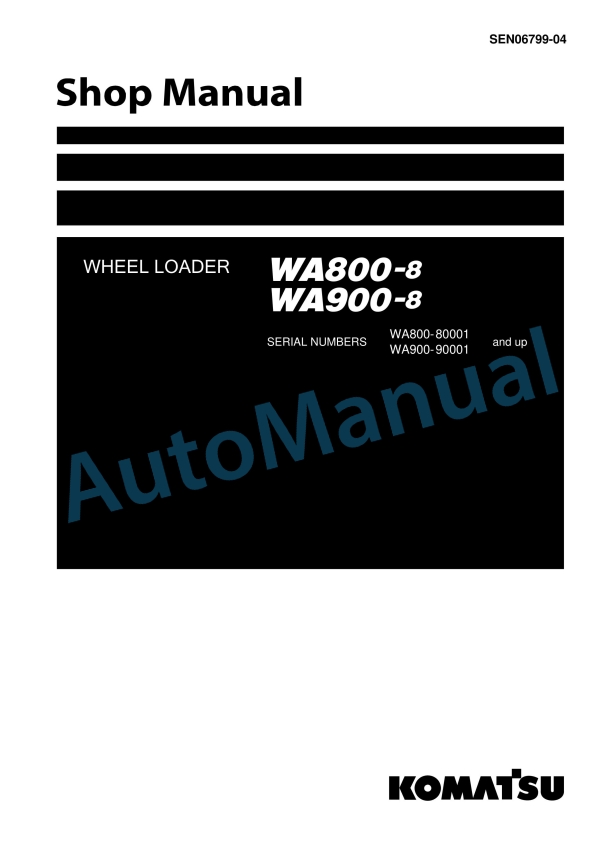 Komatsu WA800-8, WA900-8 Wheel Loader Shop Manual SEN06799-04