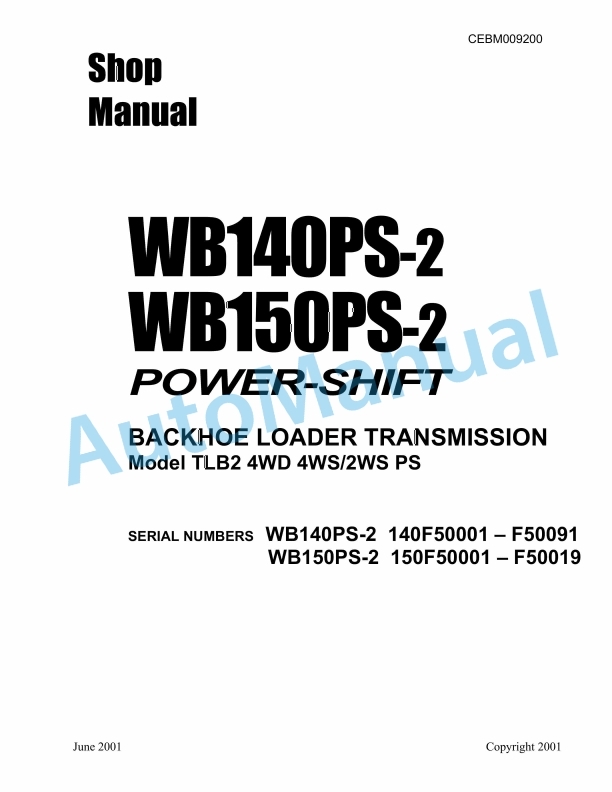 Komatsu WB140PS-2, WB150PS-2 Power Shift Backhoe Loader Shop Manual CEBM009200