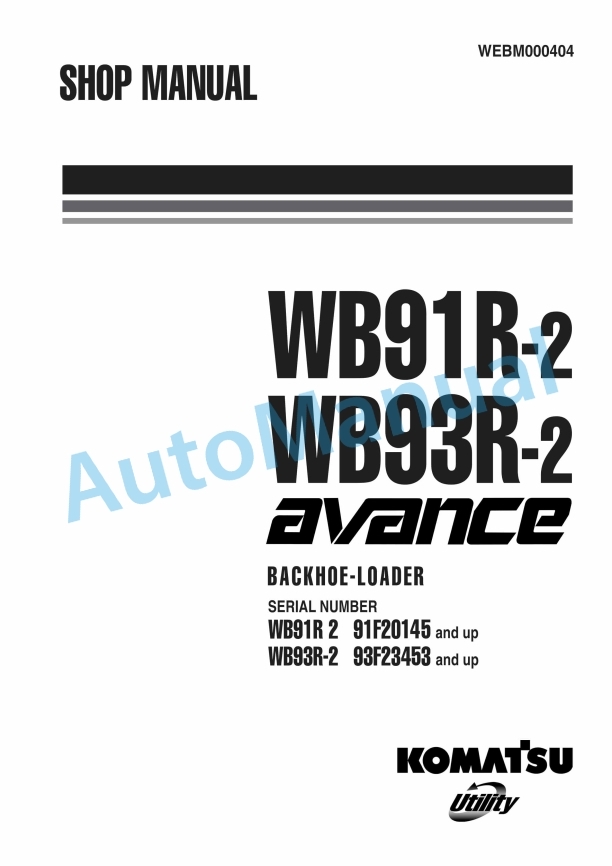 Komatsu WB91R-2, WB93R-2 Avance Backhoe Loader Shop Manual WEBM000404