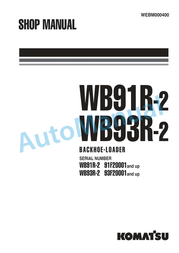 Komatsu WB91R-2, WB93R-2 Backhoe Loader Shop Manual WEBM000400