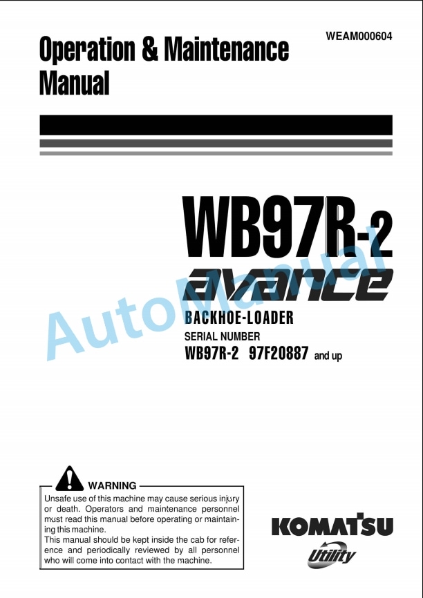 Komatsu WB97R-2 Avance Backhoe Loader Operation and Maintenance Manual WEAM000604