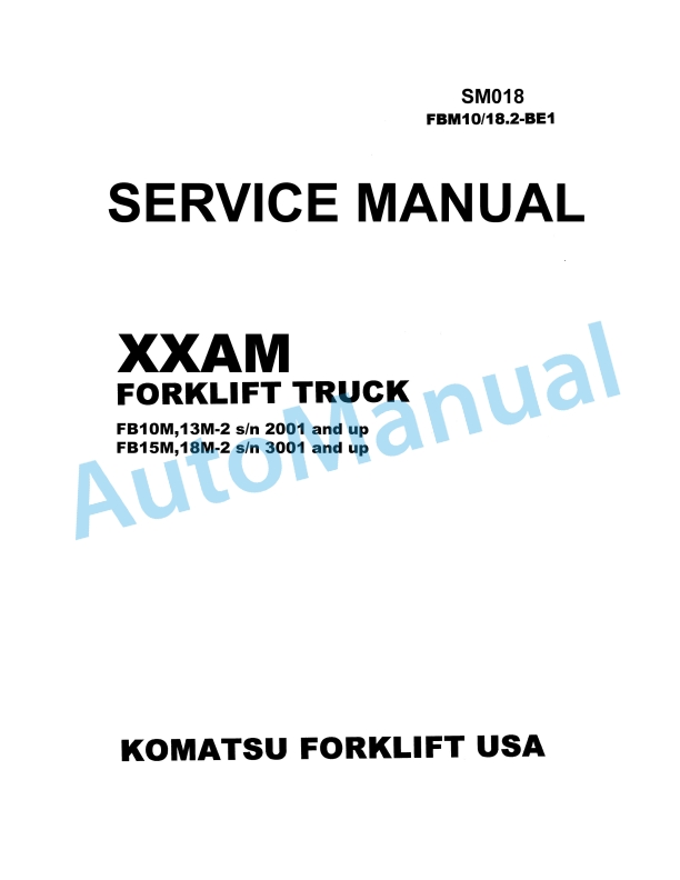 Komatsu XXAM Forklift Truck Shop Manual SM018