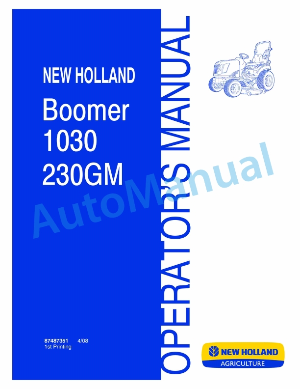 New Holland 1030, 230GM Boomer Operation and Maintenance Manual 87487351