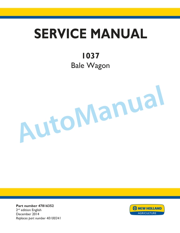 New Holland 1037 Bale Wagon Service Manual 47816352