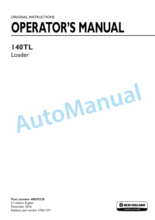 New Holland 140TL Loader Operation and Maintenance Manual 48070328