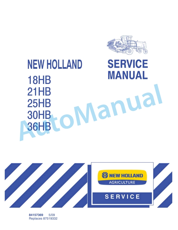 New Holland 18HB, 21HB, 25HB, 30HB, 36HB Service Manual 84157369