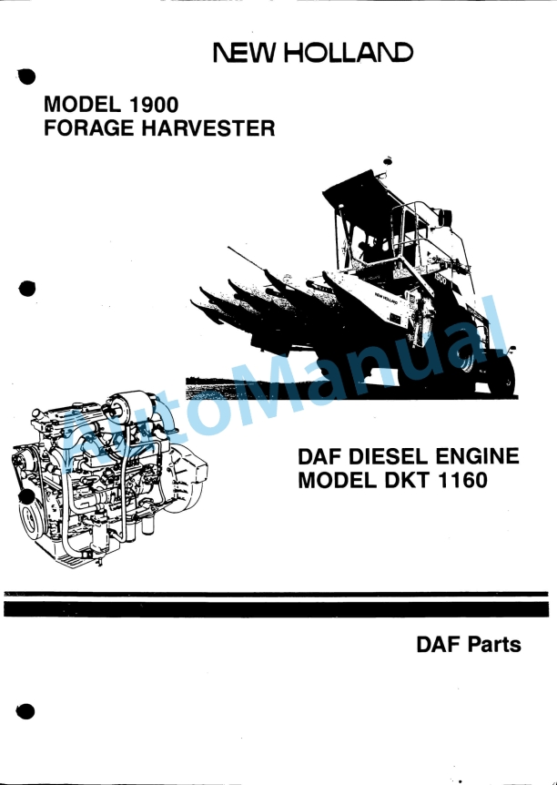 New Holland 1900 Forage Harvester - DKT 1160 DAF Diesel Engine Service Parts Catalogue 527879010