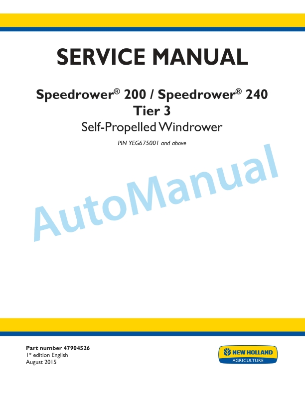 New Holland 200, 240 Speedrower Tier 3 Self-Propelled Windrower Service Manual 47904526