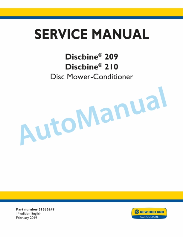 New Holland 209, 210 Discbine Disc Mower-Conditioner Service Manual 51586249