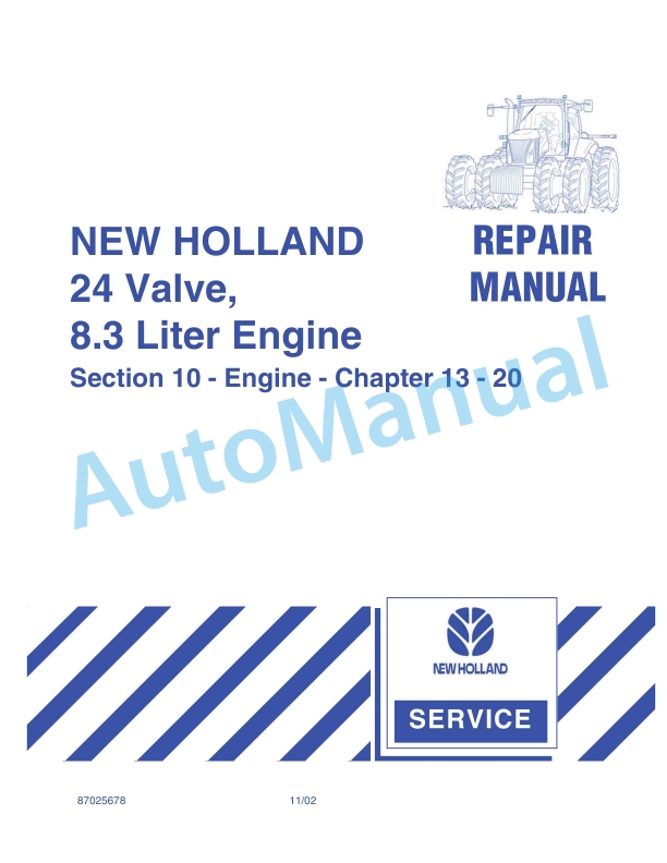 New Holland 24 Vavle, 8.3 Liter Engine Repair Manual 87025678
