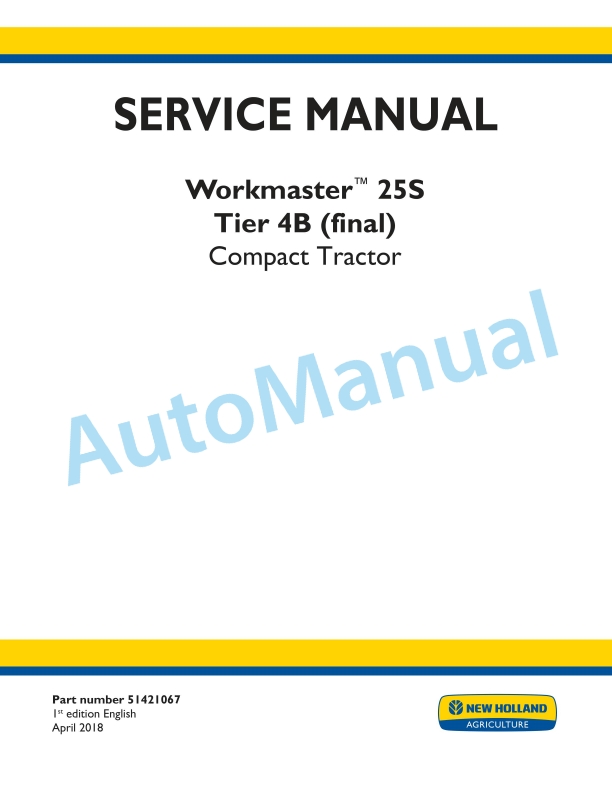 New Holland 25S Workmaster Tier 4B Final Compact Tractor Service Manual 51421067