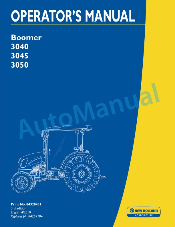 New Holland 3040, 3045, 3050 Boomer Tractor Operation and Maintenance Manual 84328431