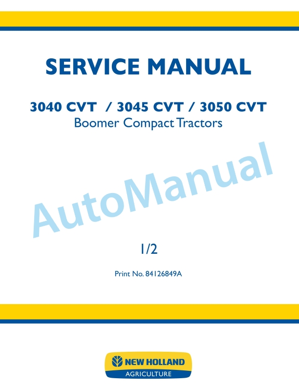 New Holland 3040, 3045, 3050 CTV Boomer Compact Tractor Service Manual 84126849A