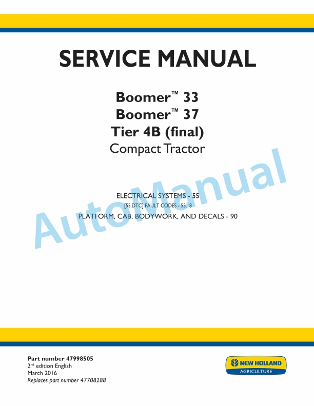 New Holland 33, 37 Boomer Tier 4B Final Compact Tractor Service Manual 47998505