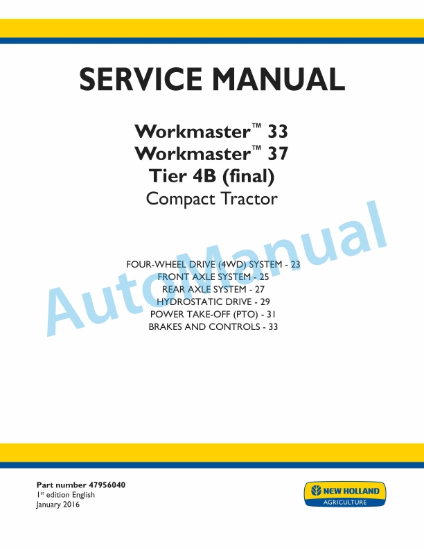New Holland 33, 37 Workmaster Tier 4B Final Compact Tractor Service Manual 47956040