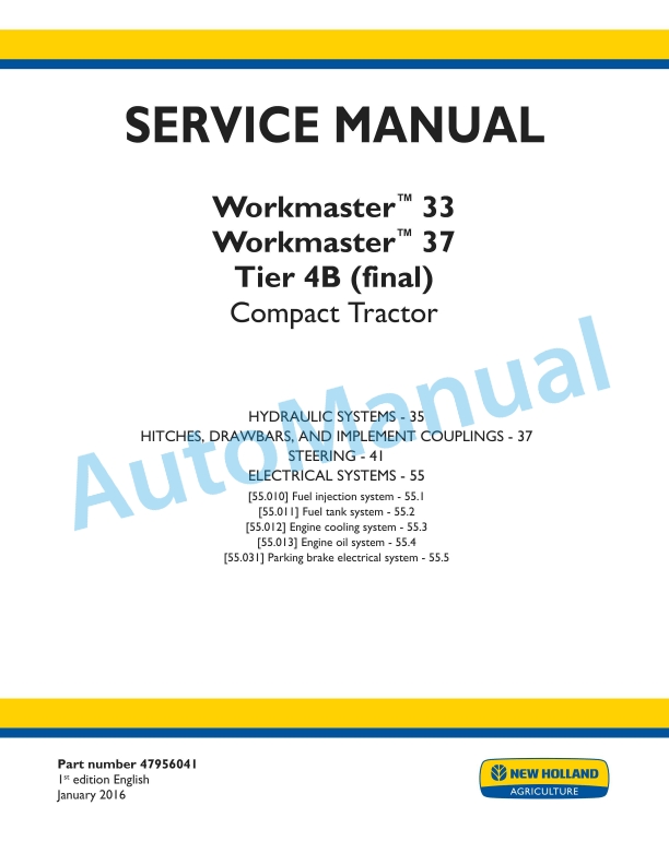 New Holland 33, 37 Workmaster Tier 4B Final Compact Tractor Service Manual 47956041