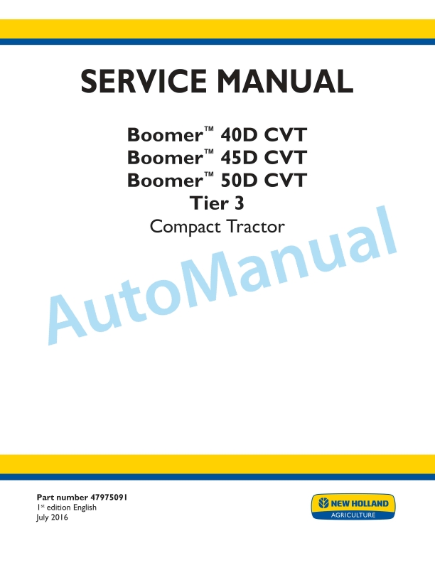 New Holland 40D CVT, 45D CVT, 50D CVT Boomer Tier 3 Compact Tractor Service Manual 47975091