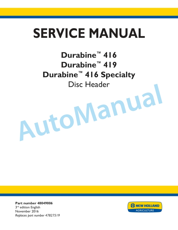 New Holland 416, 419, 416 Specialty Durabine Disc Header Service Manual 48049006
