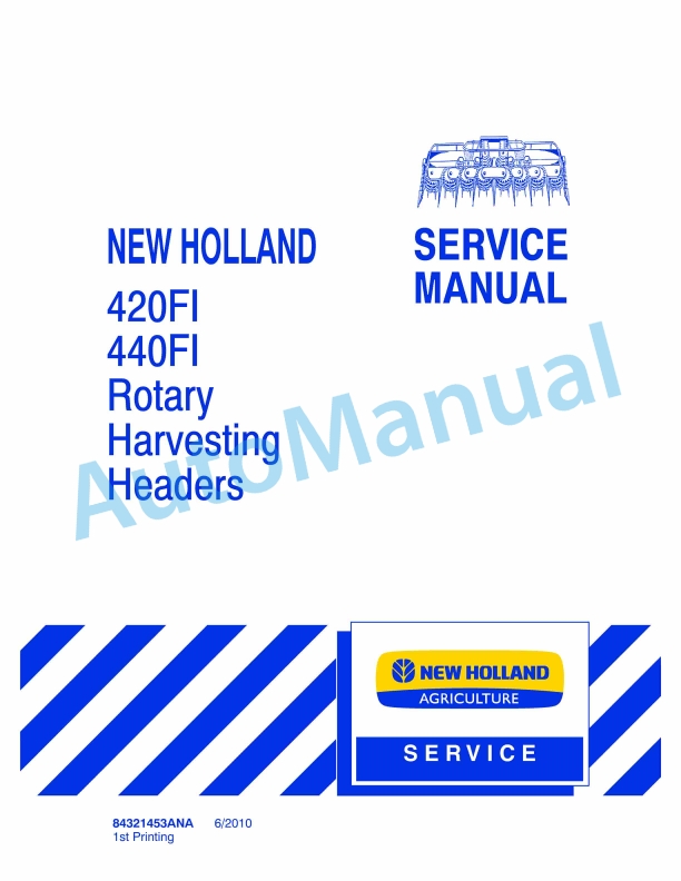 New Holland 420FI, 440FI Rotary Harvesting Header Service Manual 84321453ANA