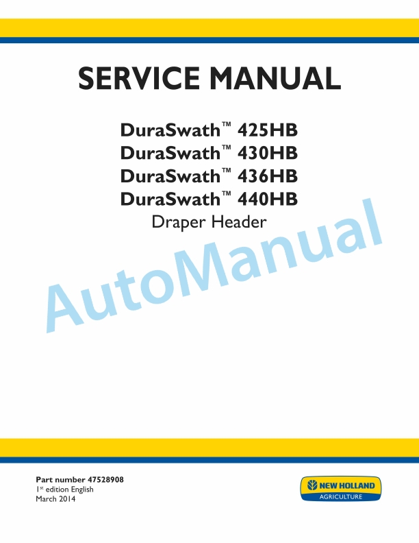 New Holland 425HB, 430HB, 436HB, 440HB DuraSwath Draper Header Service Manual 47528908