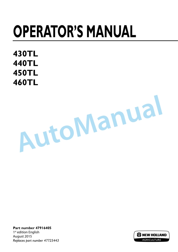 New Holland 430TL, 440TL, 450TL, 460TL Front Loader Operation and Maintenance Manual 47916405